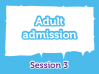 Standard Adult Admission Ticket SESSION 3 -  3.30pm to 6.00pm - 19 FEB